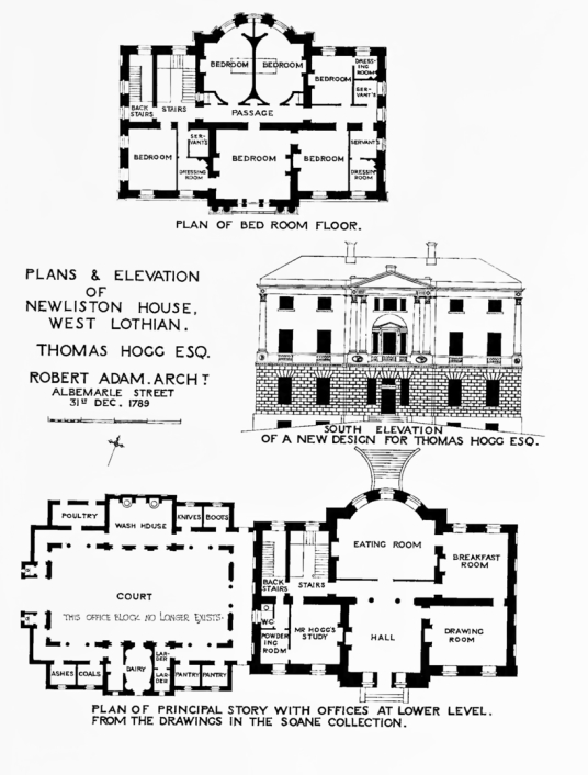 Plans and elevation, Newliston House is a fine Adam mansion, set in landscaped grounds near Kirkliston in West Lothian in central Scotland, and held by the Dundas family, the Dalrymples of Stair, and then the Hog family.